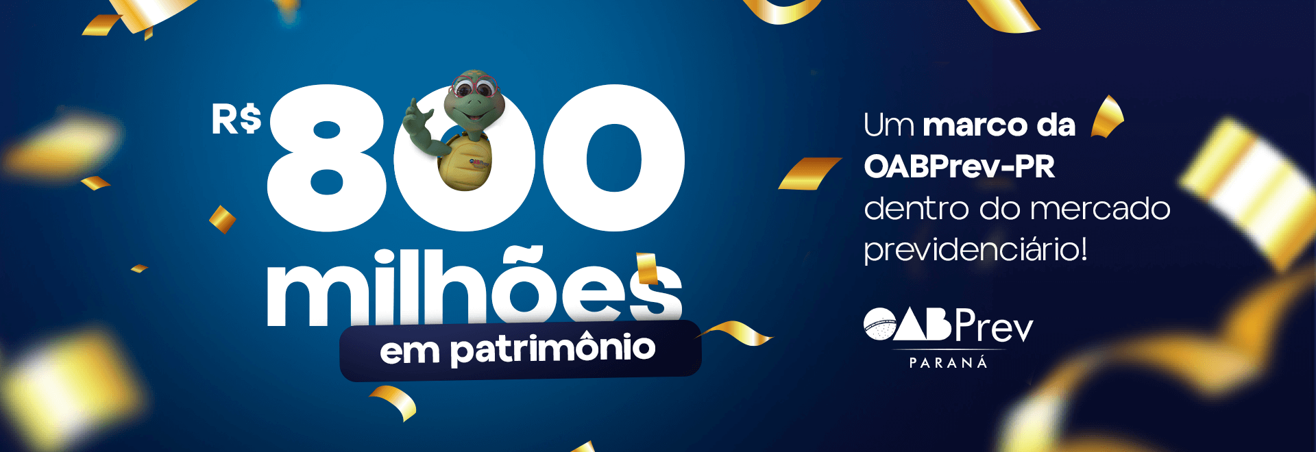 800 milhões em patrimônio